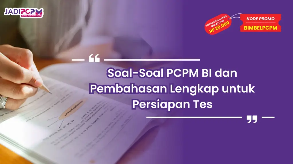 Soal-Soal PCPM BI dan Pembahasan Lengkap untuk Persiapan Tes