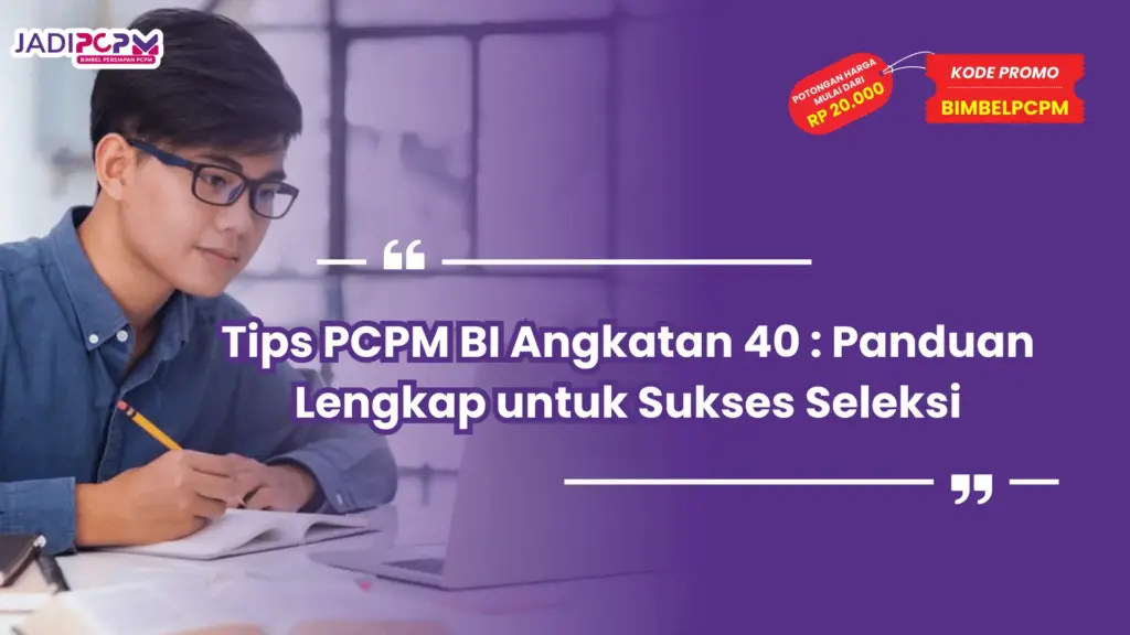 Tips PCPM BI Angkatan 40