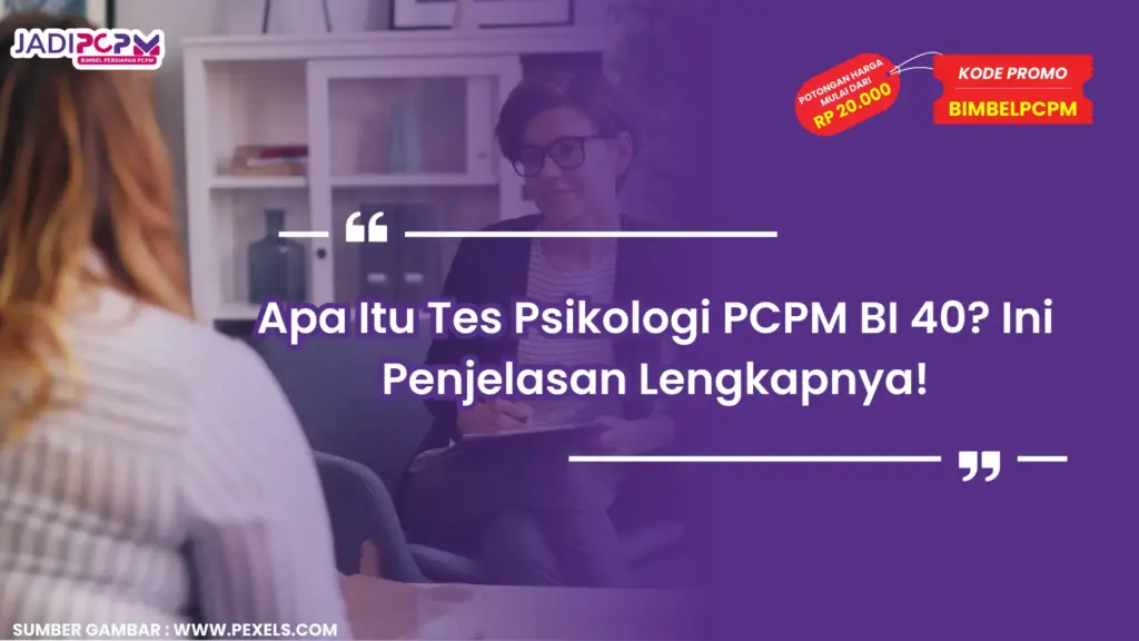Tes Psikologi PCPM BI 40