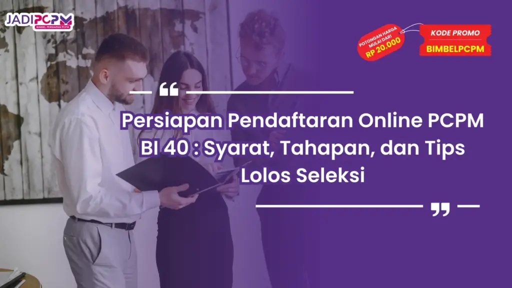 persiapan pendaftaran online pcpm bi 40