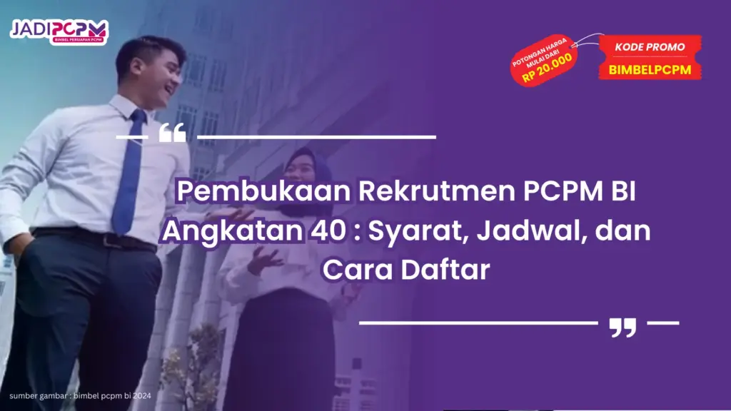 pembukaan rekrutmen pcpm bi 40