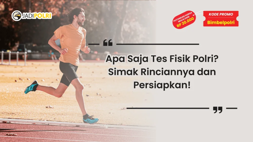 Apa Saja Tes Fisik Polri