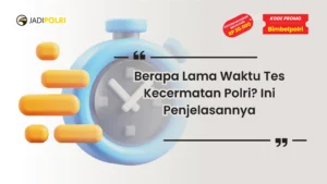 tes kecermatan polri berapa menit