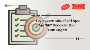 tes kecermatan polri apa saja