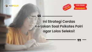 cara mengerjakan soal psikotes polri