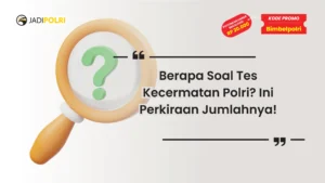 tes kecermatan polri berapa soal