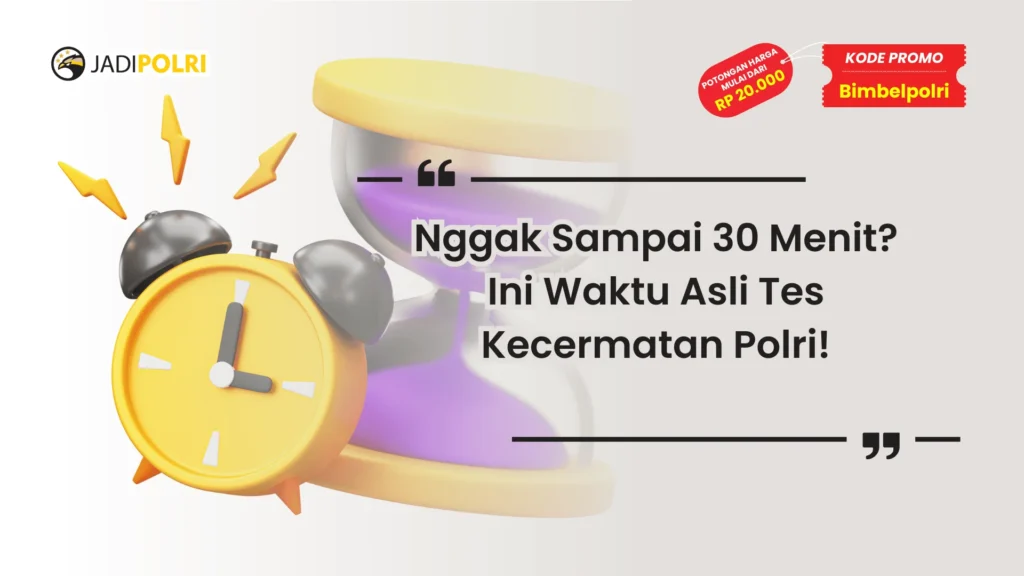 berapa waktu tes kecermatan polri