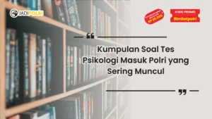 soal tes psikologi masuk polri