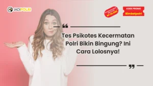 tes psikotes kecerematan polri