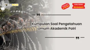 soal soal akademik polri pengetahuan umum