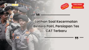 Latihan Soal Kecermatan Bintara Polri