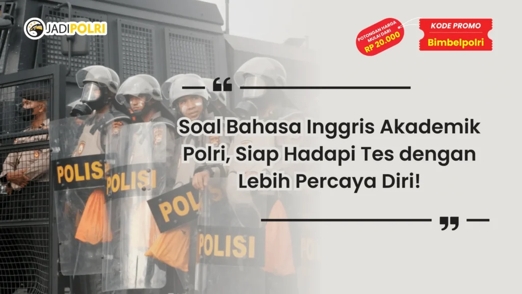 Soal Bahasa Inggris Akademik Polri