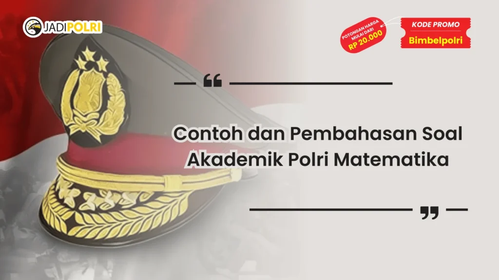soal akademik polri matematika