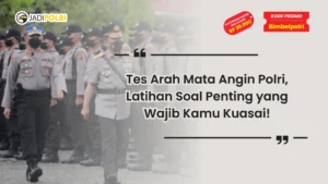 Tes Arah Mata Angin Polri