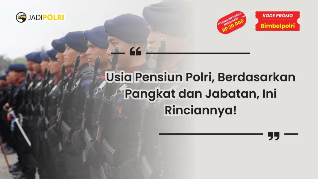 Usia Pensiun Polri