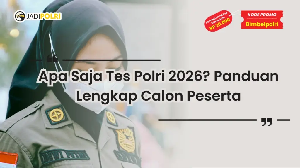 Apa Saja Tes Polri 2026