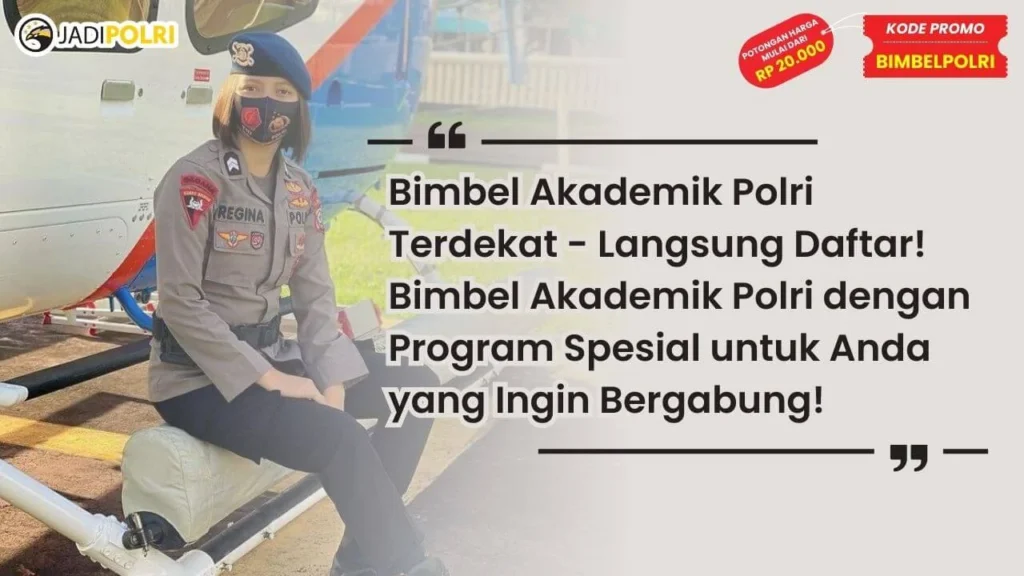 Bimbel Akademik Polri Terdekat