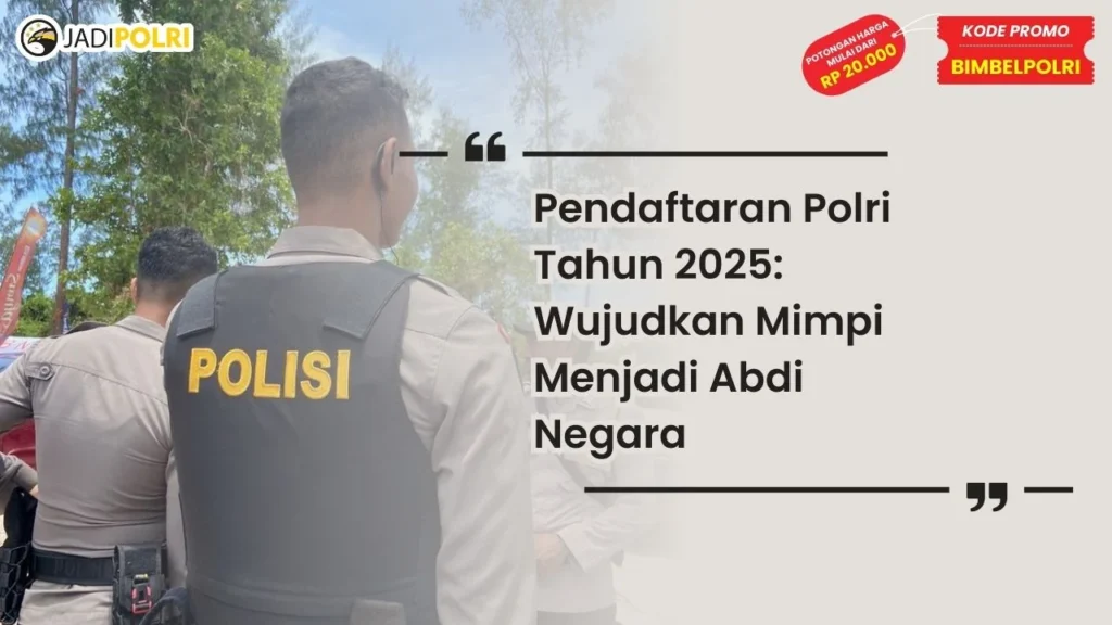 pendaftaran polri tahun 2025