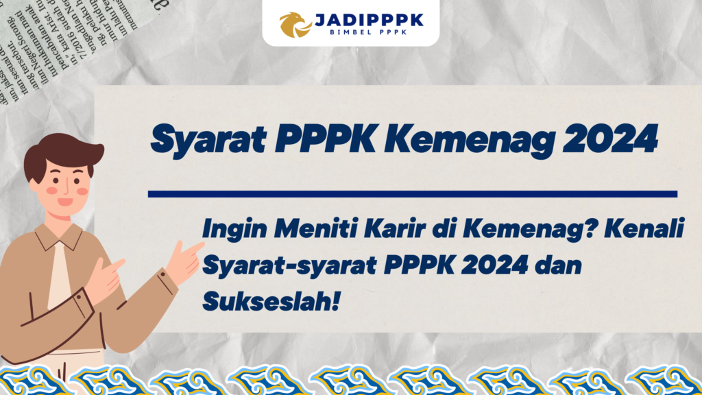 Syarat PPPK Kemenag 2024