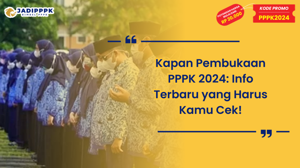 Kapan Pembukaan PPPK 2024