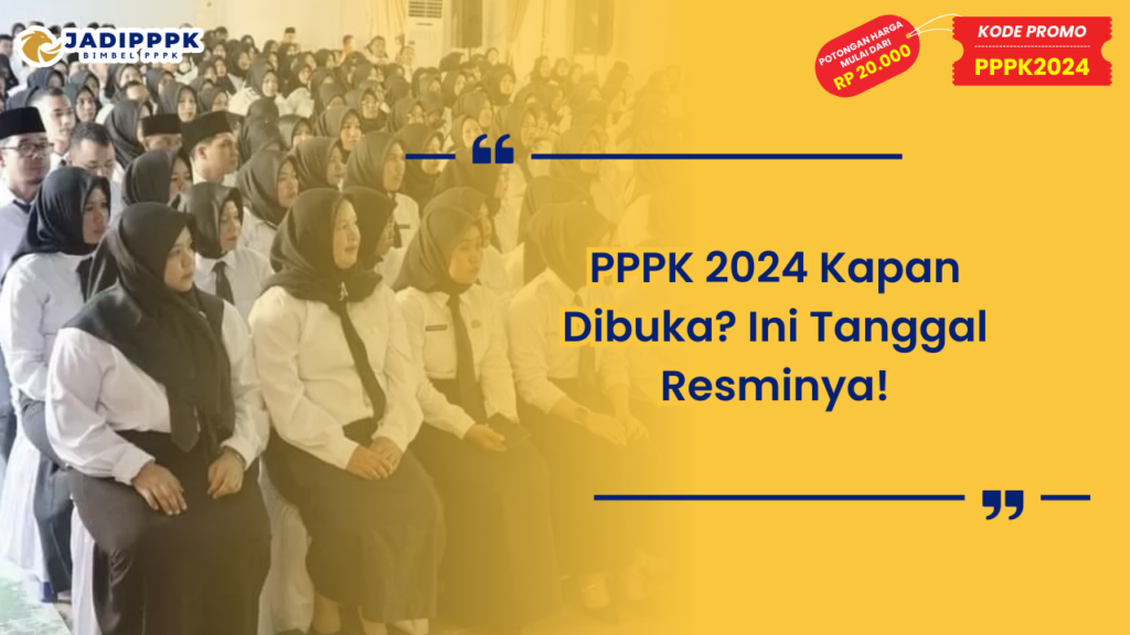 PPPK 2024 Kapan Dibuka