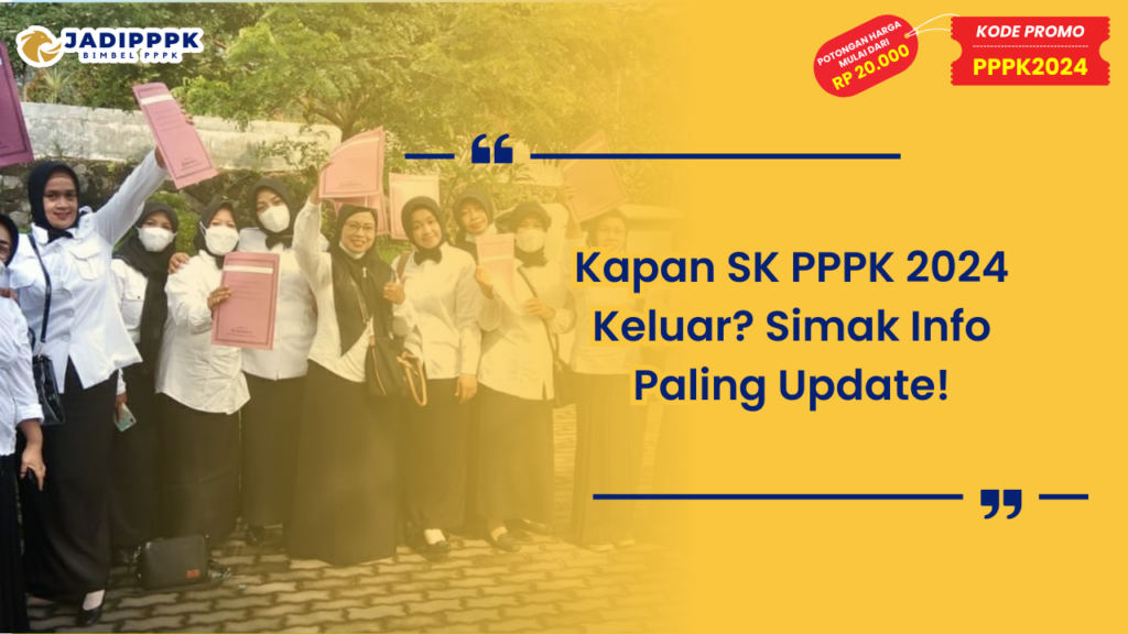 Kapan SK PPPK 2024 Keluar