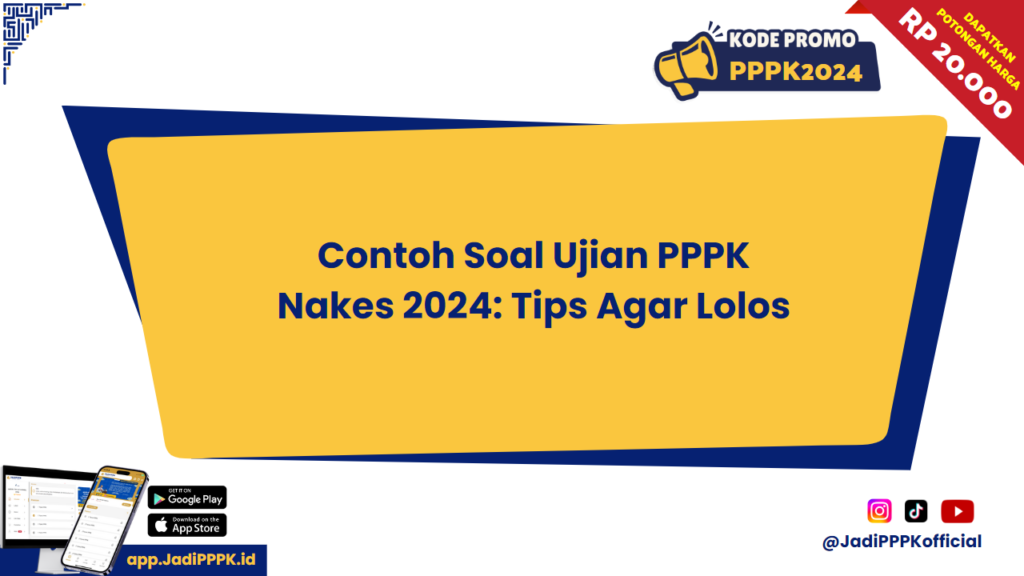 Contoh Soal Ujian PPPK 
Nakes 2024