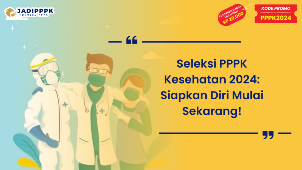 Seleksi PPPK Kesehatan 2024