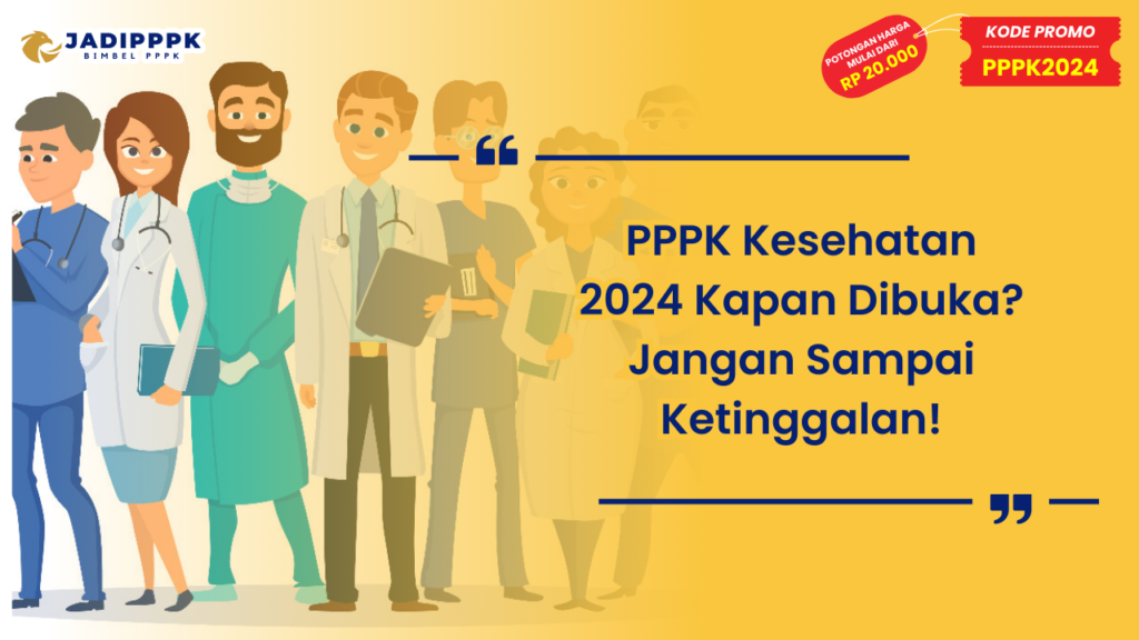 PPPK Kesehatan 2024 Kapan Dibuka