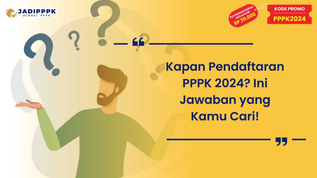 Kapan Pendaftaran PPPK 2024