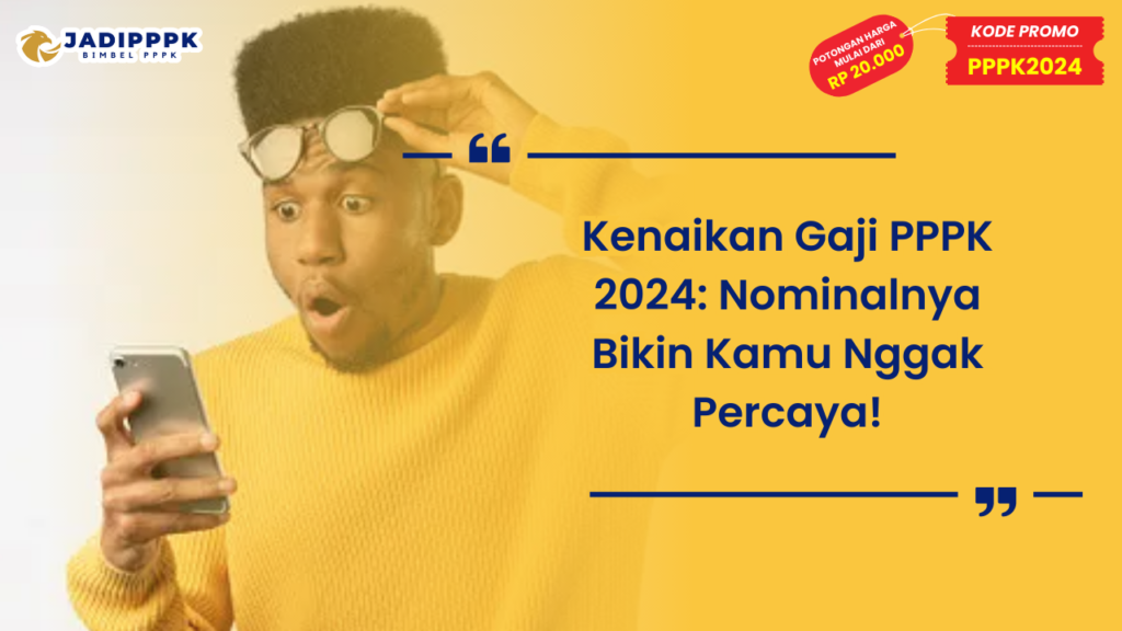 Kenaikan Gaji PPPK 2024