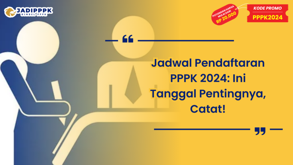 Jadwal Pendaftaran PPPK 2024