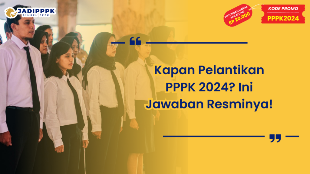 Kapan Pelantikan PPPK 2024