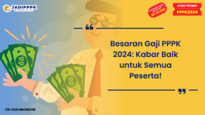 Besaran Gaji PPPK 2024