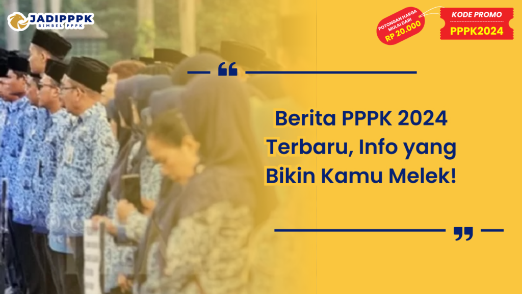 Berita PPPK 2024 Terbaru