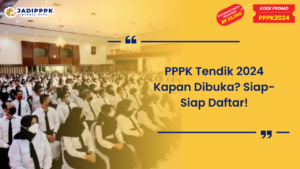 PPPK Tendik 2024 Kapan Dibuka