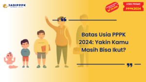 Batas Usia PPPK 2024