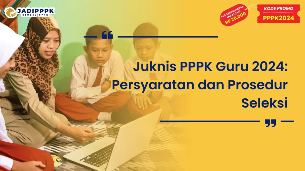 Juknis PPPK Guru 2024