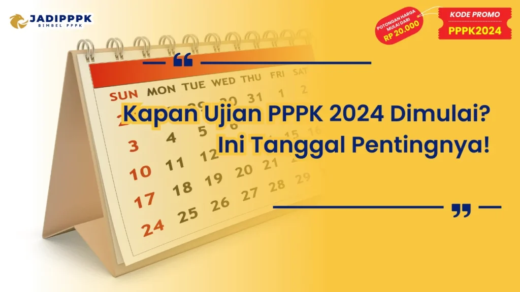 Kapan Ujian PPPK 2024 Dimulai