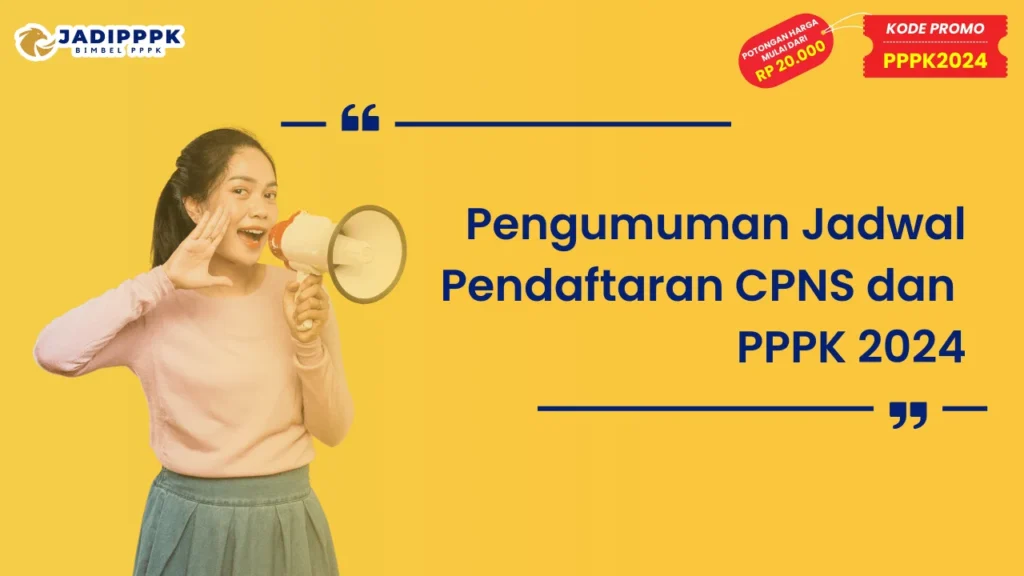 Pengumuman Jadwal Pendaftaran CPNS dan PPPK 2024