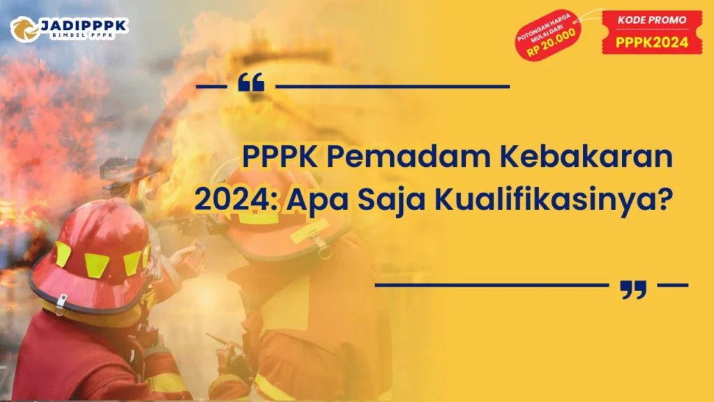 PPPK Pemadam Kebakaran 2024