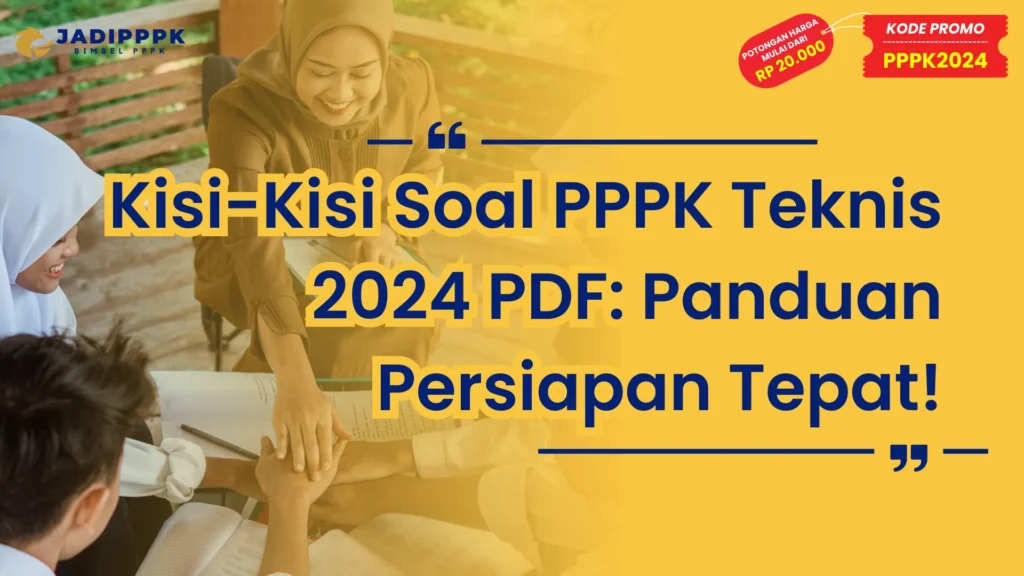 Kisi-Kisi Soal PPPK Teknis 2024 PDF: Panduan Persiapan Tepat!
