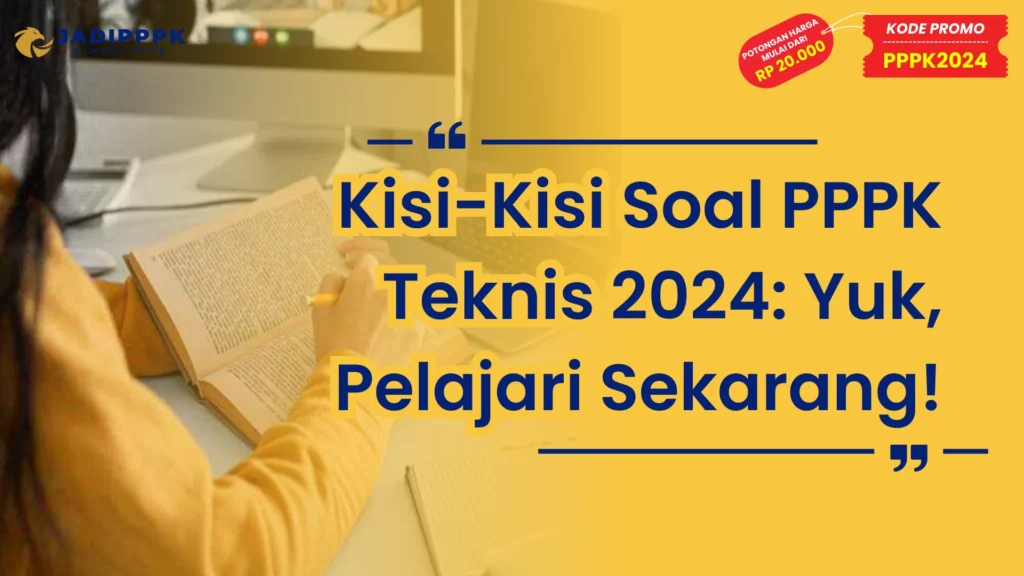 Kisi-Kisi Soal PPPK Teknis 2024