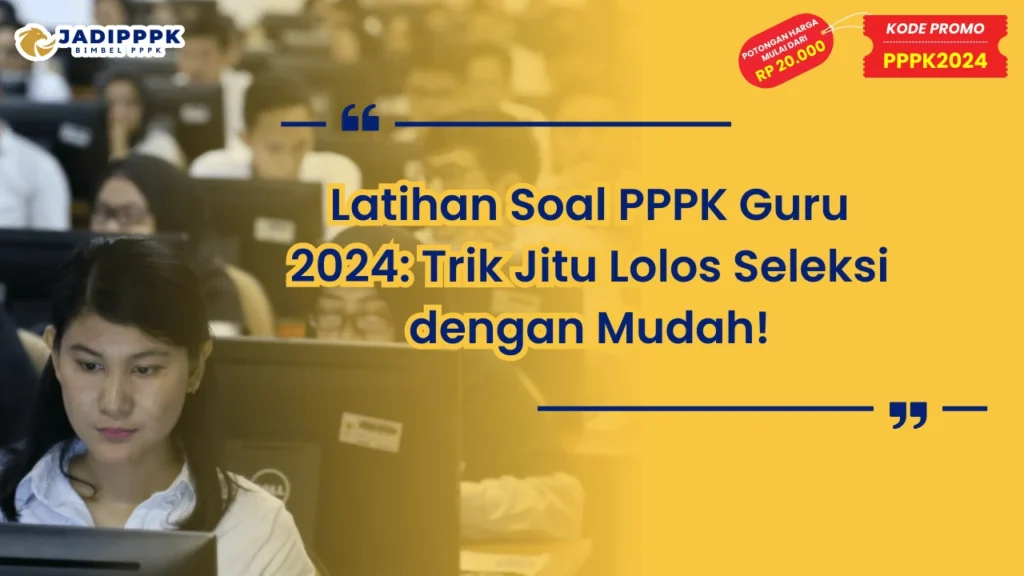 Latihan Soal PPPK Guru 2024