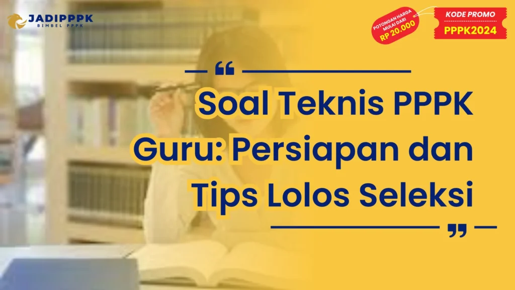 Soal Teknis PPPK Guru