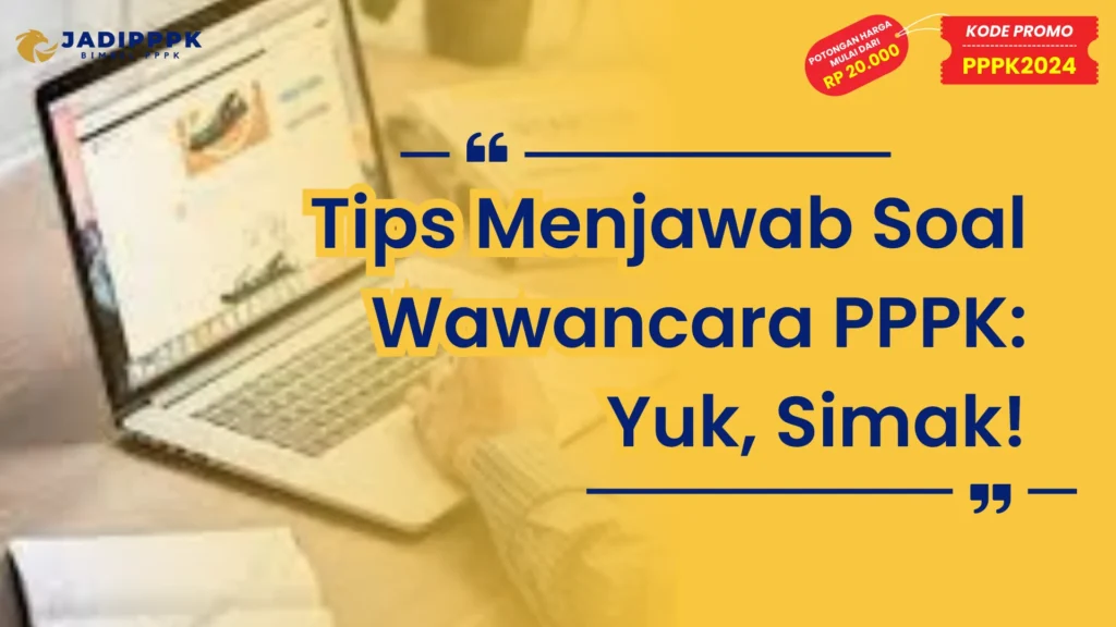 Tips menjawab soal wawancara PPPK