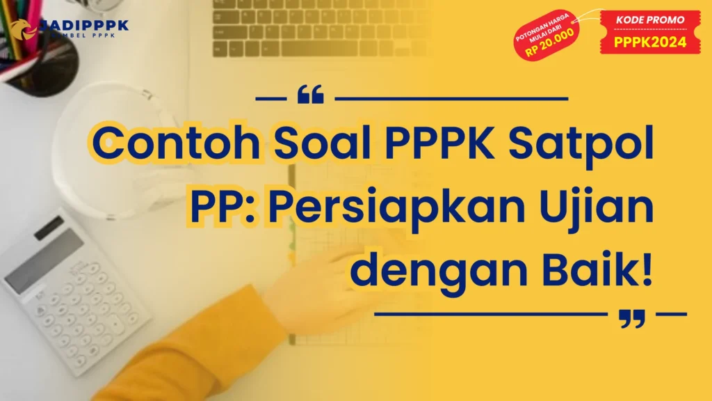 Contoh Soal PPPK Satpol PP
