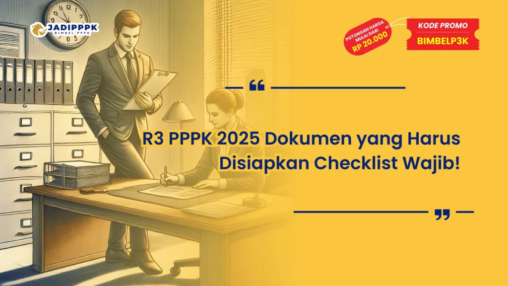 R3 PPPK 2025 Dokumen yang Harus Disiapkan