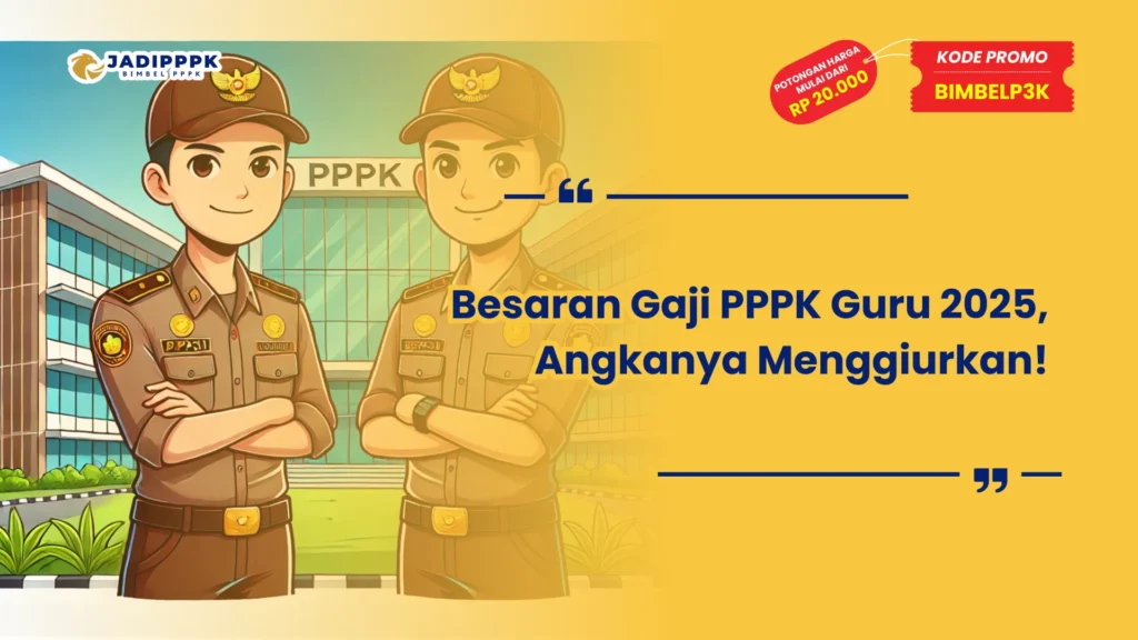 Besaran Gaji PPPK Guru 2025