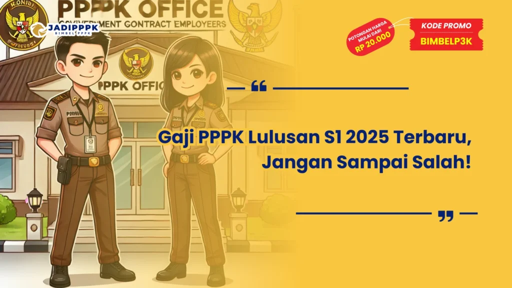 Gaji PPPK Lulusan S1 2025 Terbaru